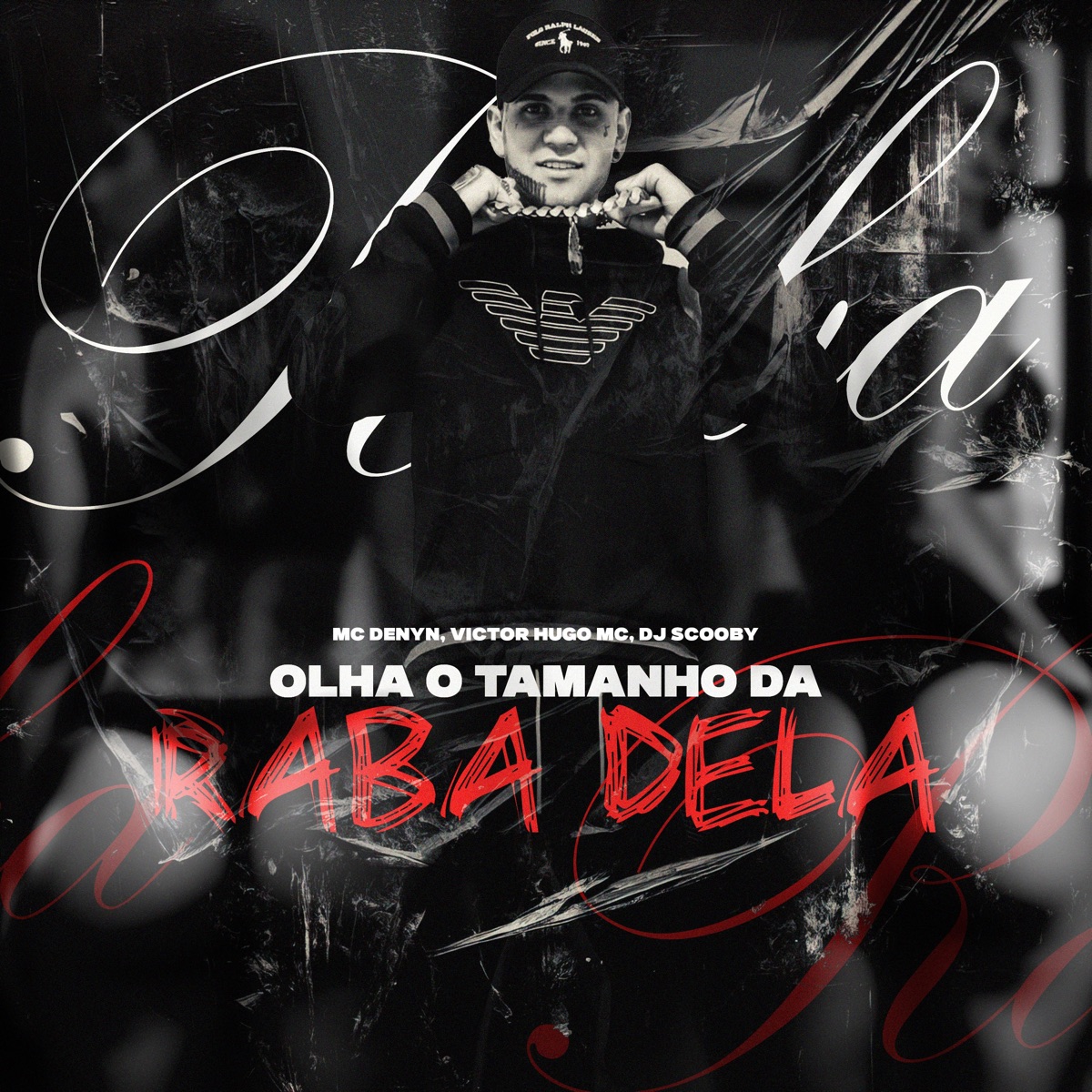 Olha o Tamanho da Raba Dela - Single by MC DENYN, DJ Scooby & Victor Hugo MC album cover