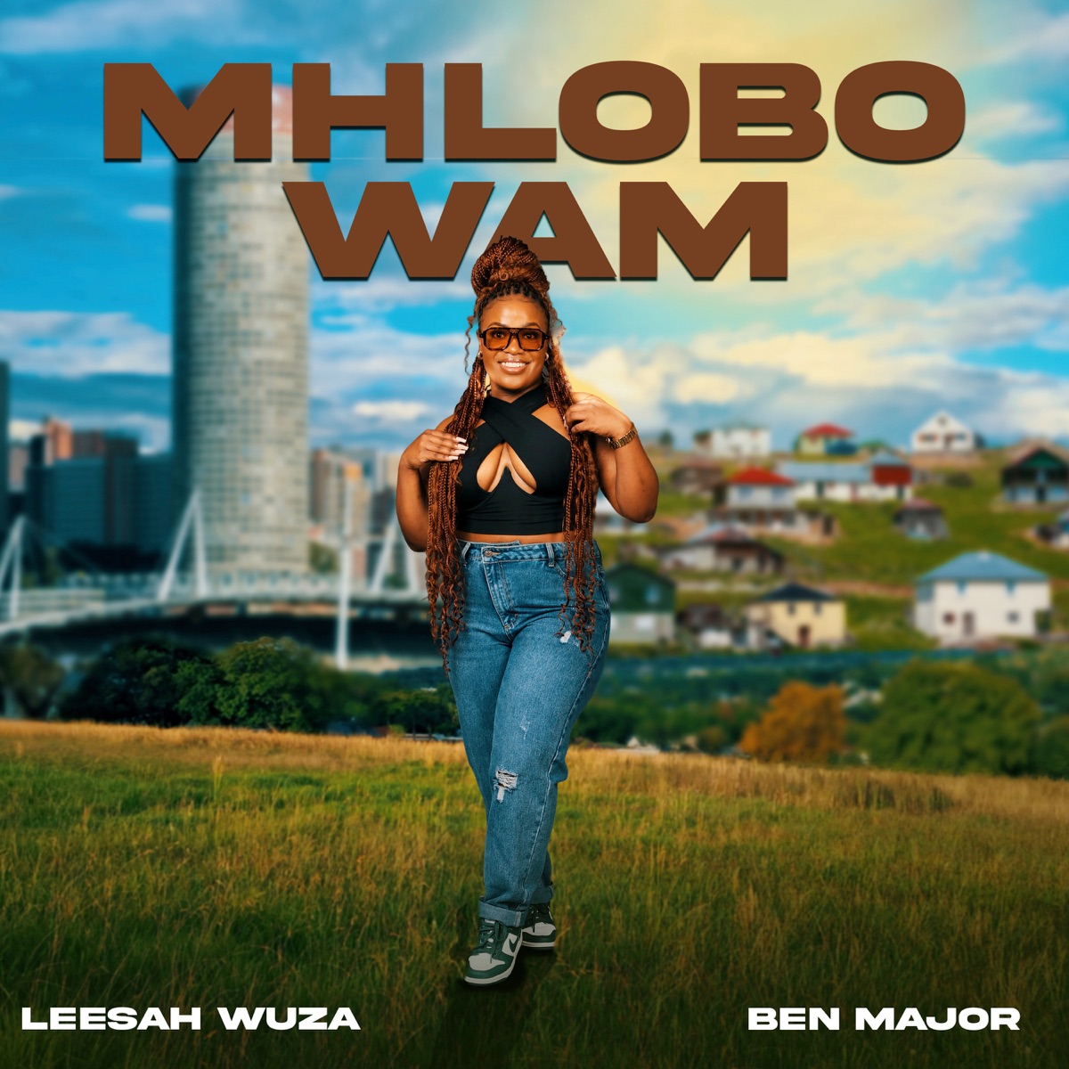 Mhlobo Wam - Single by Leesah Wuza & Ben Major album cover