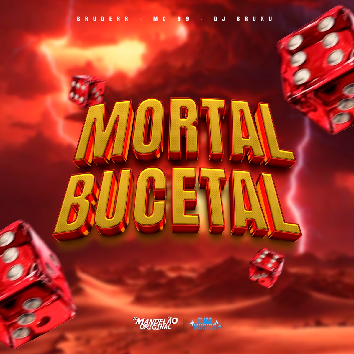 Mortal Bucetal - Single by Bruderr, Mc 99 & DJ Bruxu album cover