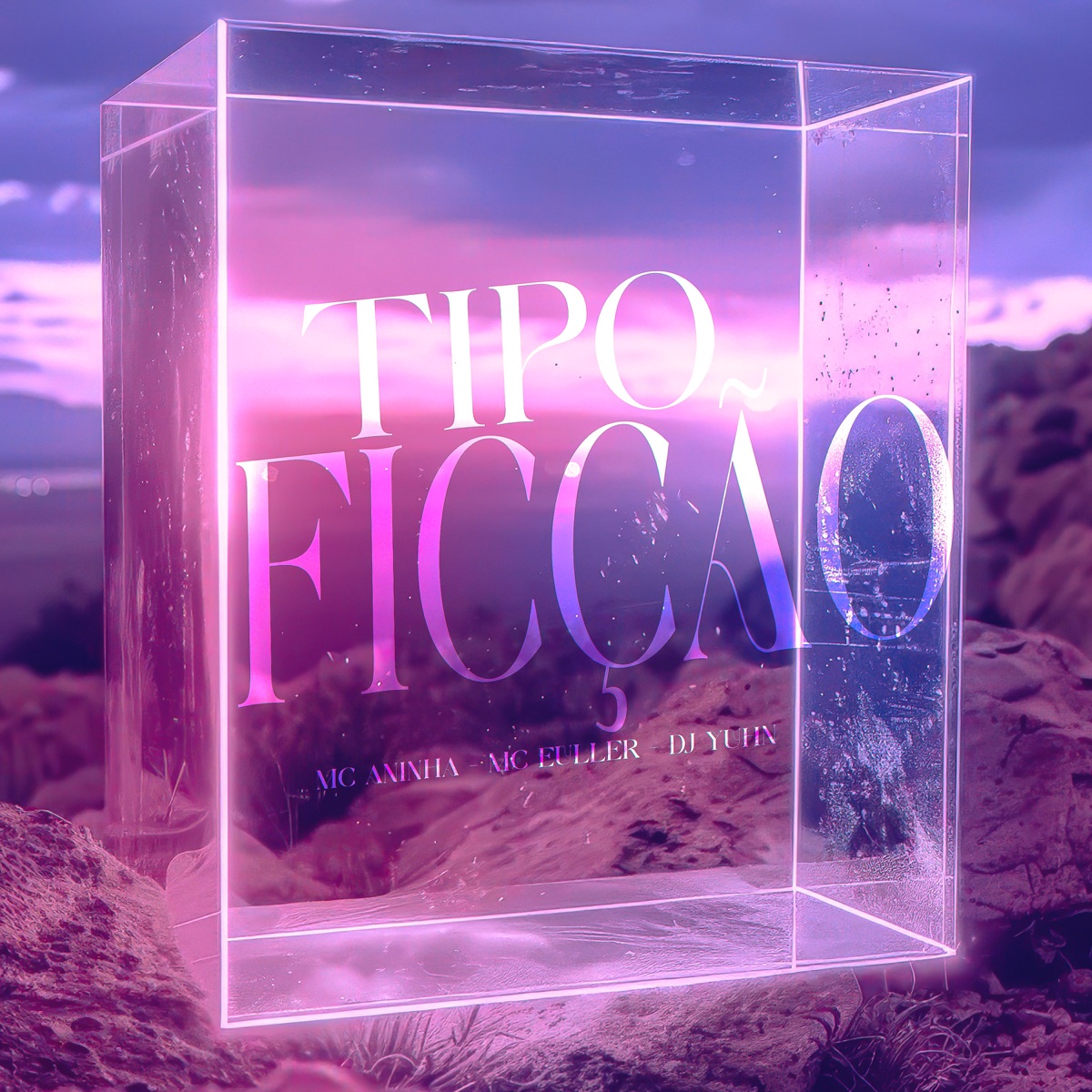 Tipo FIcção - Single by MC ANINHA, mc euller & DJ Yuhn album cover