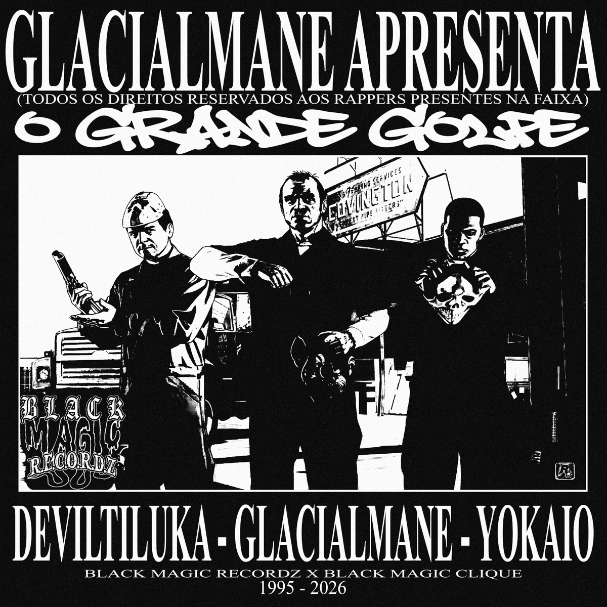O GRANDE GOLPE (feat. yokaio & deviltiluka) - Single by Glacialmane album cover