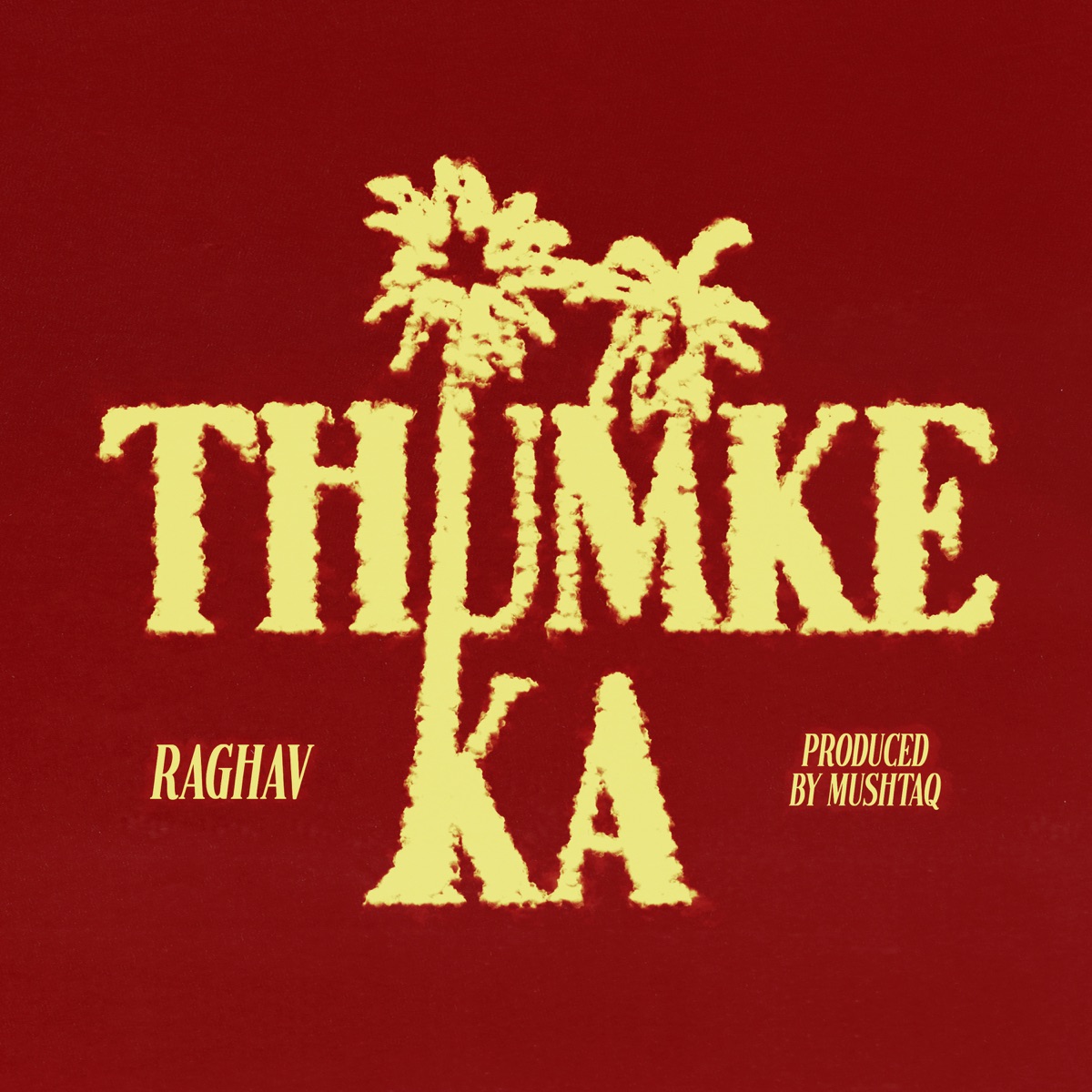 Thumke Ka - Single by Raghav album cover