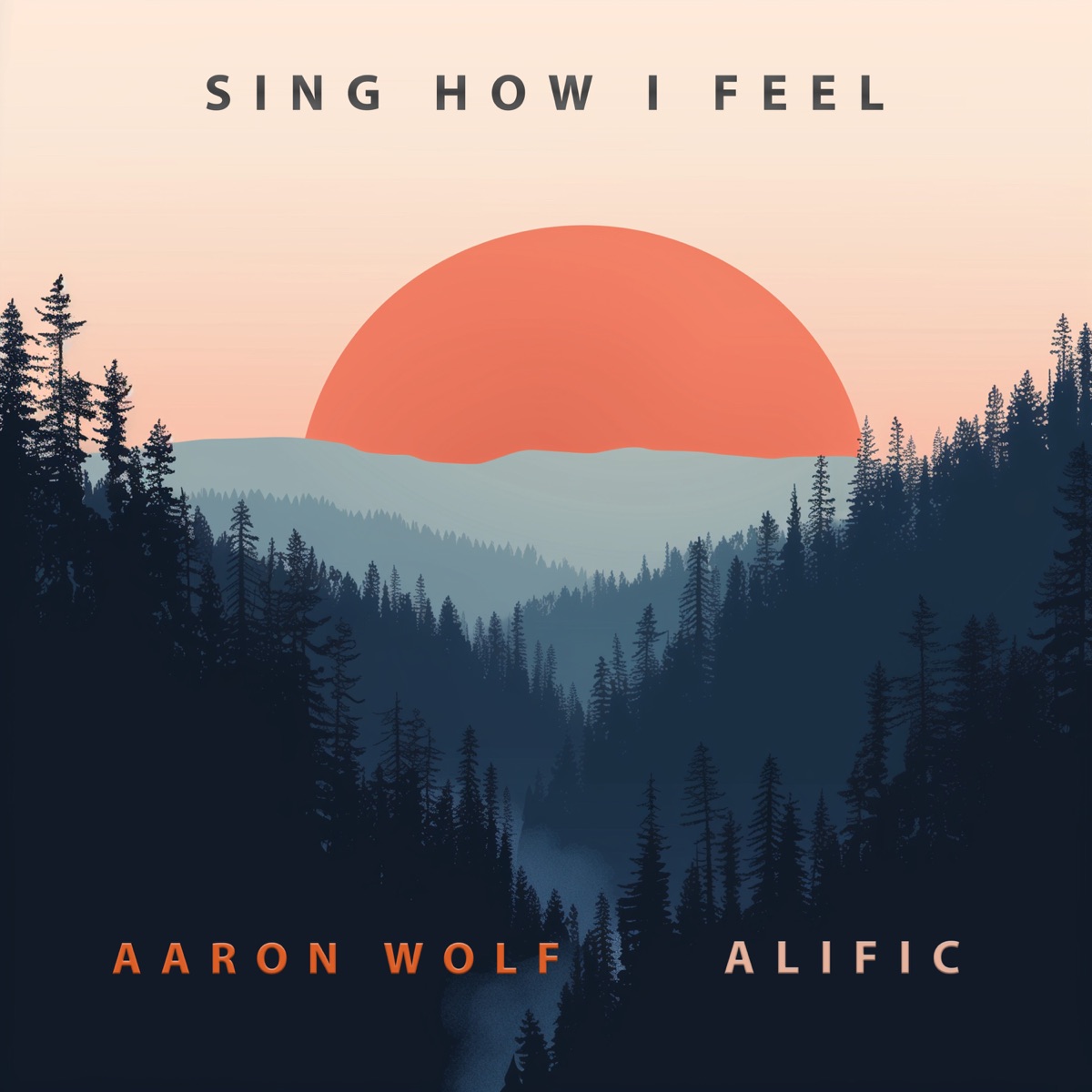 Sing How I Feel - Single by Aaron Wolf & Alific album cover