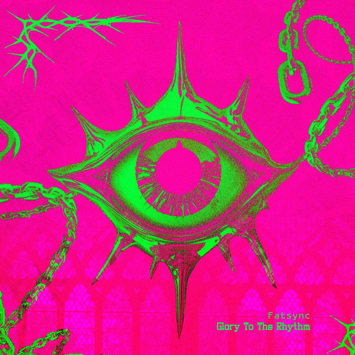 Glory to the Rhythm - Single by FatSync album cover