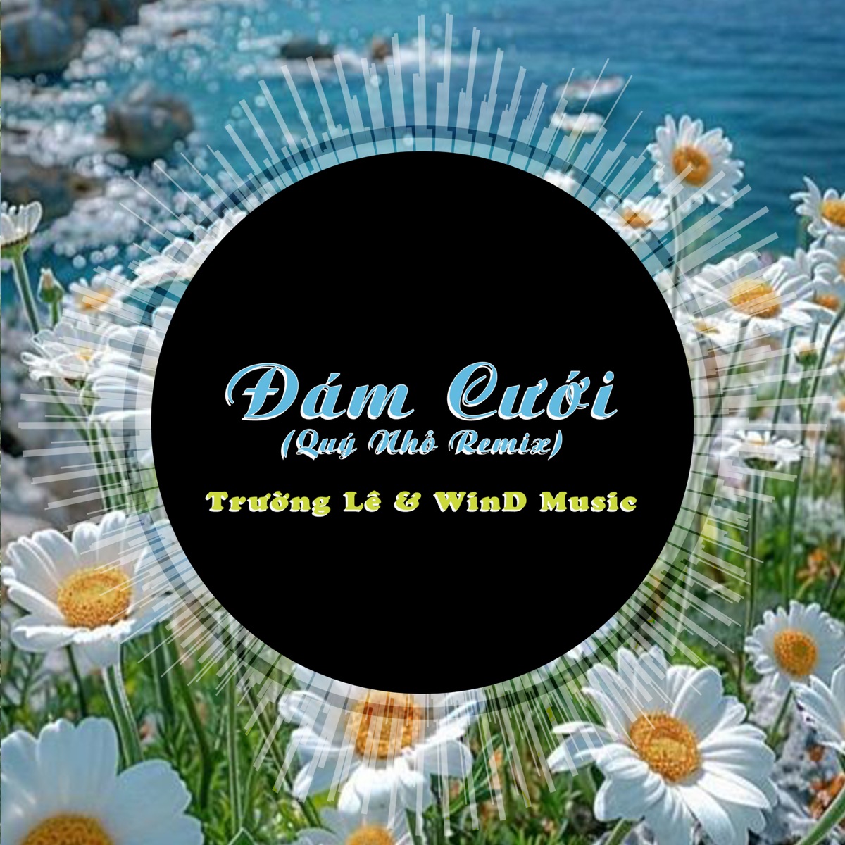 Đám Cưới (Quý Nhỏ Remix) - Single by Quý Nhỏ, Trường Lê & WinD album cover