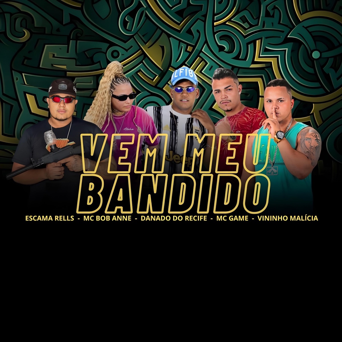 Vem Meu Bandido (feat. MC Bob Anne & Vinininho Malícia) - Single by Danado do Recife, Escama Reels & Mc Game album cover