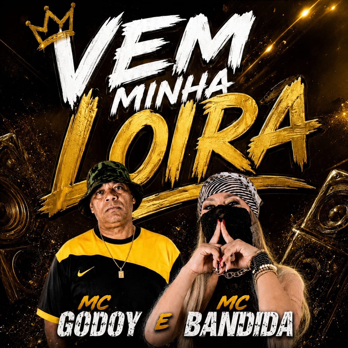 Vem Minha Loira - Single by Mc bandida & MC GODOY album cover