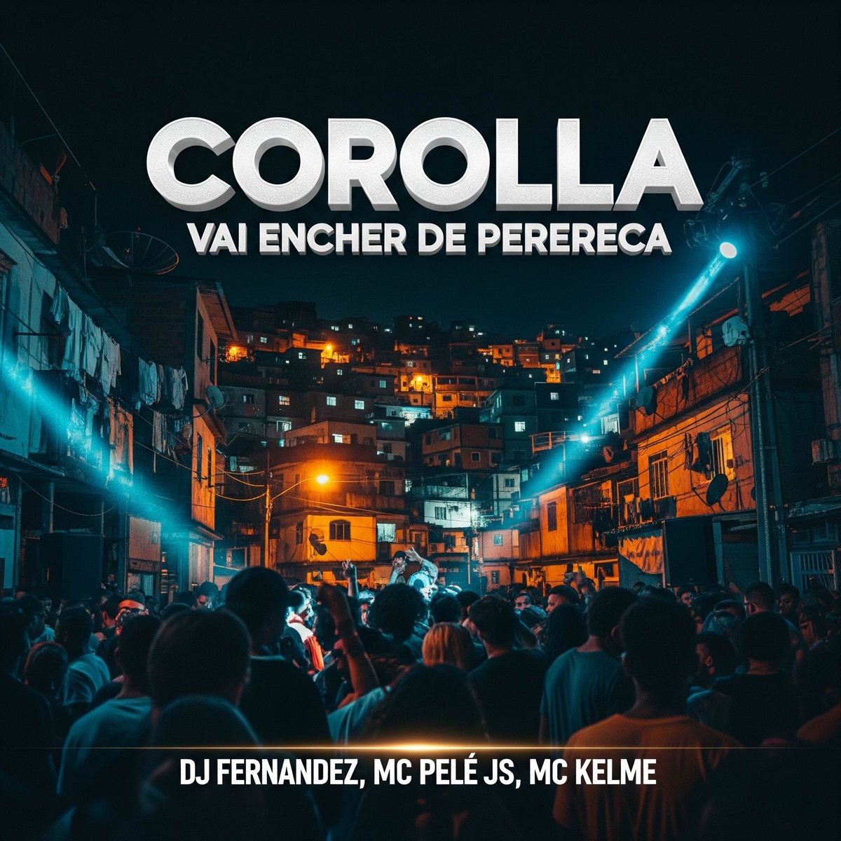 COROLLA VAI ENCHER DE PERERECA - Single by MC Pele JS, DJ Fernandez & MC Kelme album cover