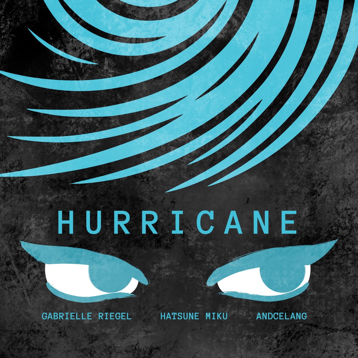 Hurricane - Single by Hatsune Miku, Gabrielle Riegel & Andcelang album cover