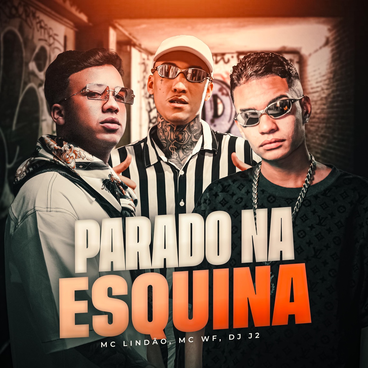 Parado Na Esquina - Single by Lindão, Mc WF & DJ J2 album cover