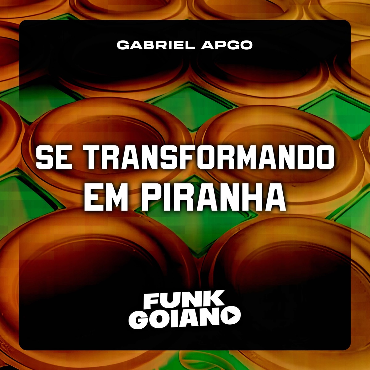Se Transformando em Piranha (Eletro Funk Desande Remix) - Single by GABRIEL APGO & FUNK GOIANO album cover
