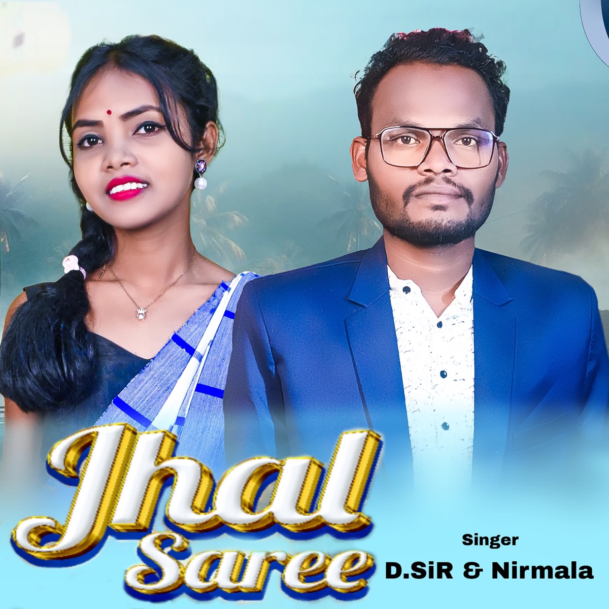 Jhal Saree - Single by D/Sir & Nirmala album cover