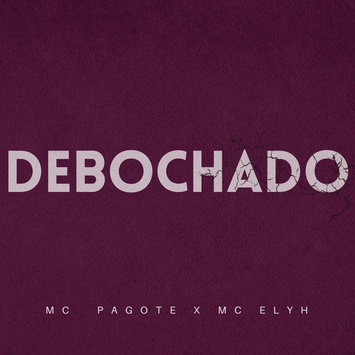Debochado - Single by MC Pagote, Next Records, WP & MC Elyh album cover