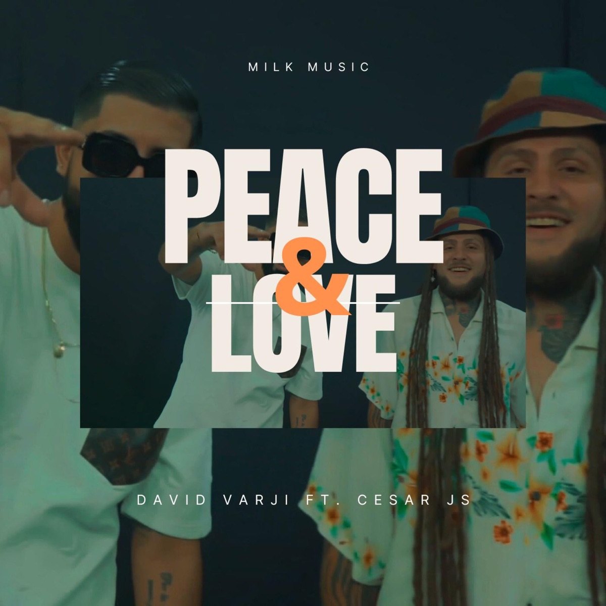 PEACE & LOVE (feat. CESAR JS) - Single by David Varji album cover