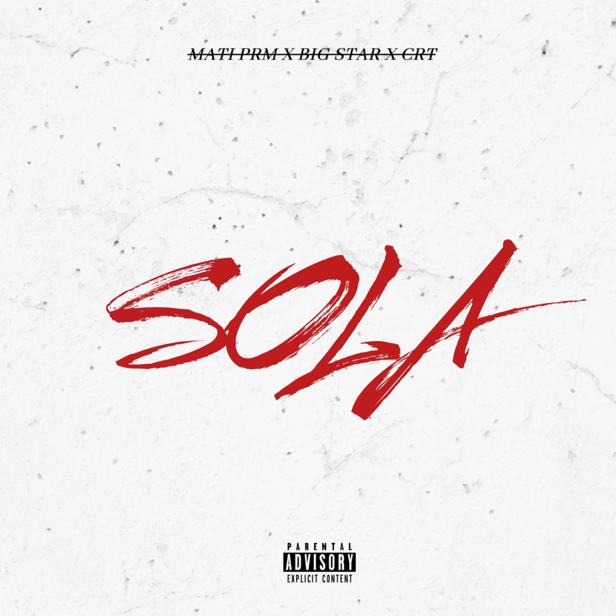 Sola - Single by Mati PRM, Bigstar.Oficial & CRT album cover