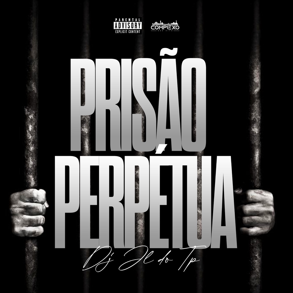 Prisão Perpetua - Single by DJ JL DO TP album cover