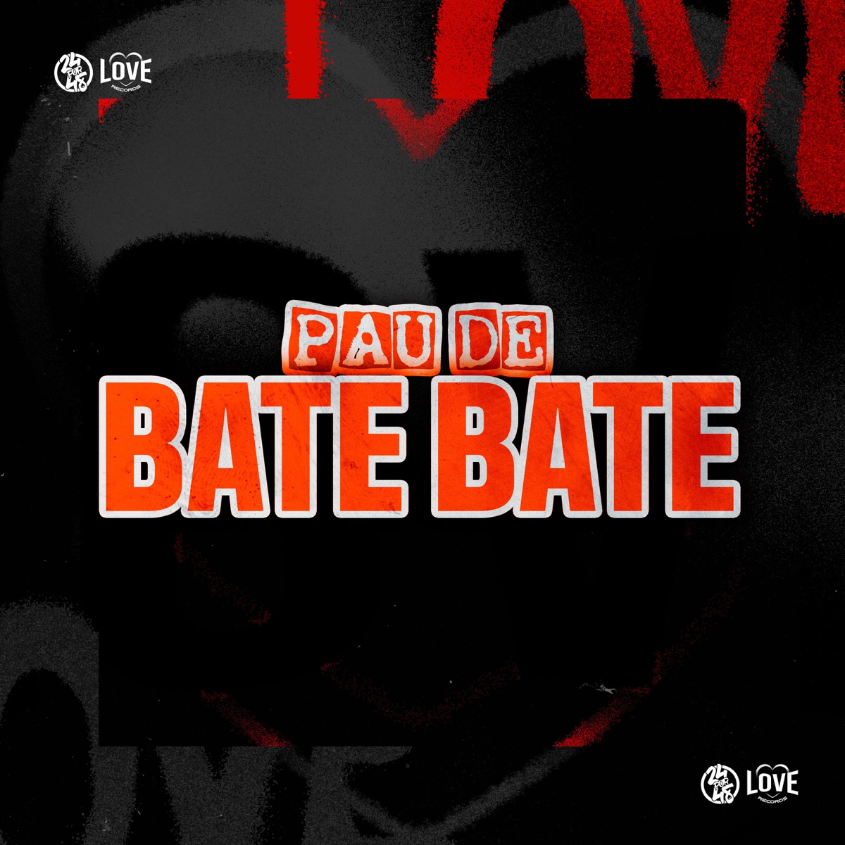 Pau de Bate Bate - Single by RK Boladão, Mc Pele Real & DJ Kauan NK album cover