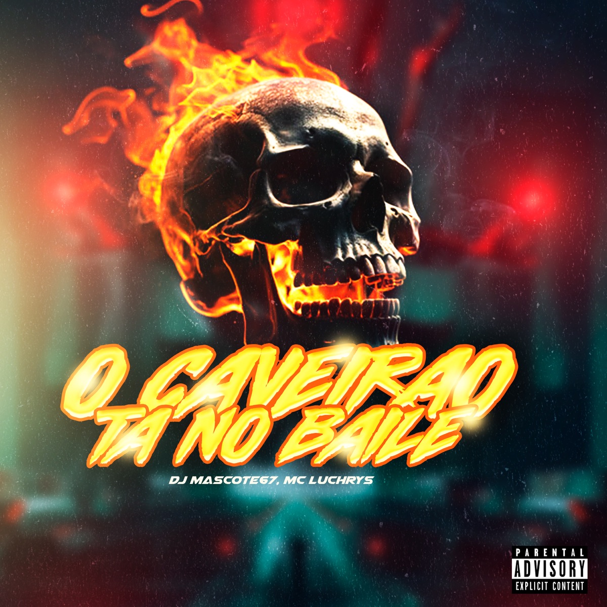 O CAVEIRÃO TÁ NO BAILE - Single by Dj Mascote67 & Mc Luchrys album cover