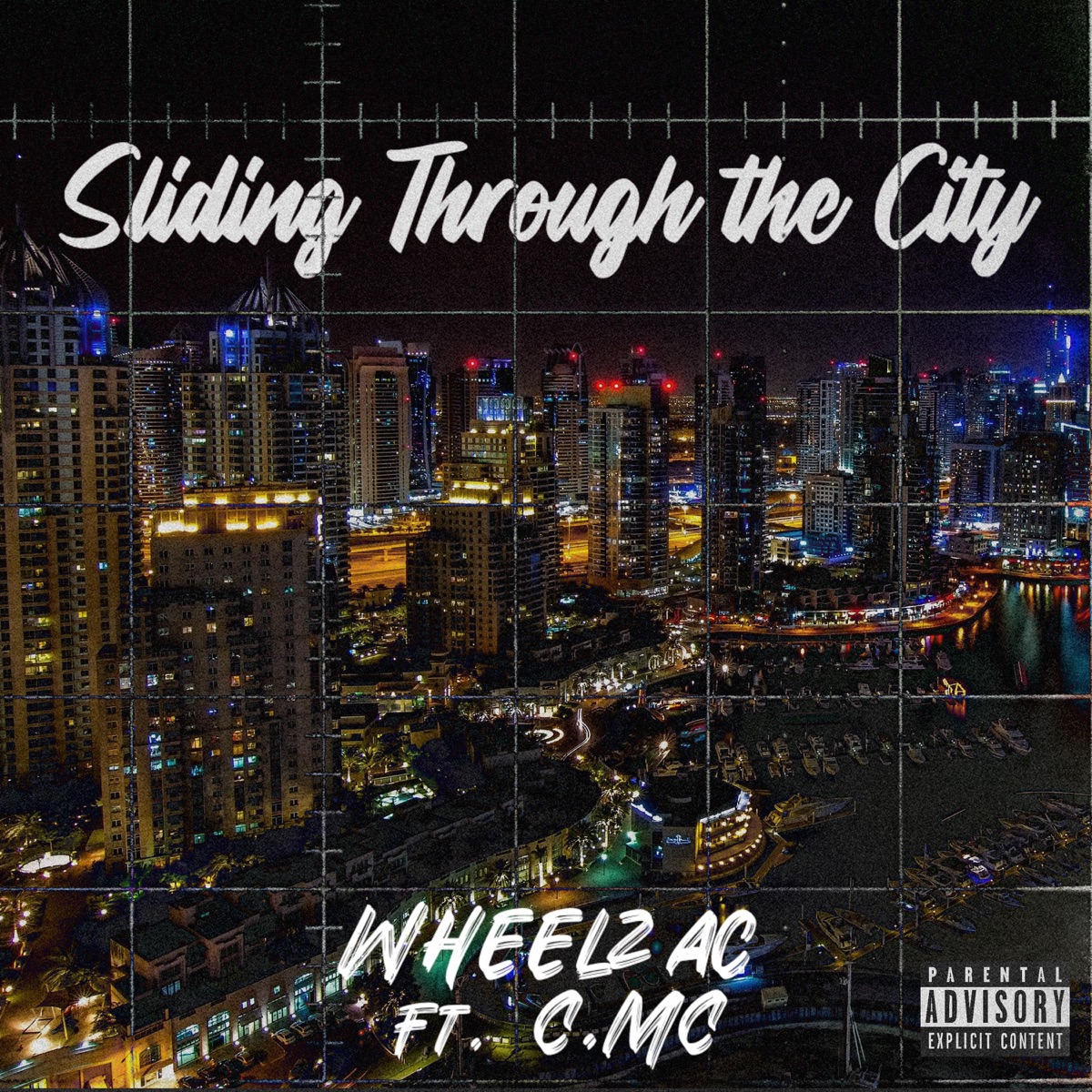 Sliding Through The City (feat. C.MC) - Single by Wheelz AC album cover
