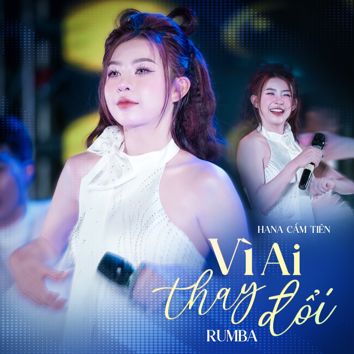 Vì Ai Thay Đổi Rumba - Single by Hana Cẩm Tiên album cover