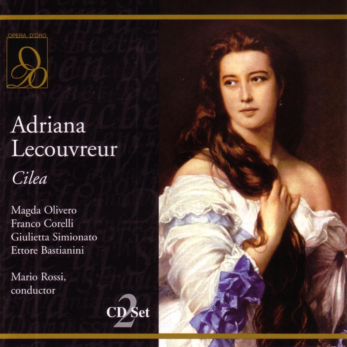 Cilèa: Adriana Lecouvreur by Franco Corelli, Ettore Bastiani, Giulietta Simionato, Magda Olivero & Mario Rossi album cover