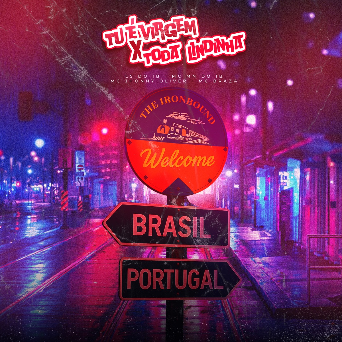 Tu é Virgem X Toda Lindinha - Single by LS do IB, MC Jhonny Oliver, MC Mn do IB & MC Braza album cover