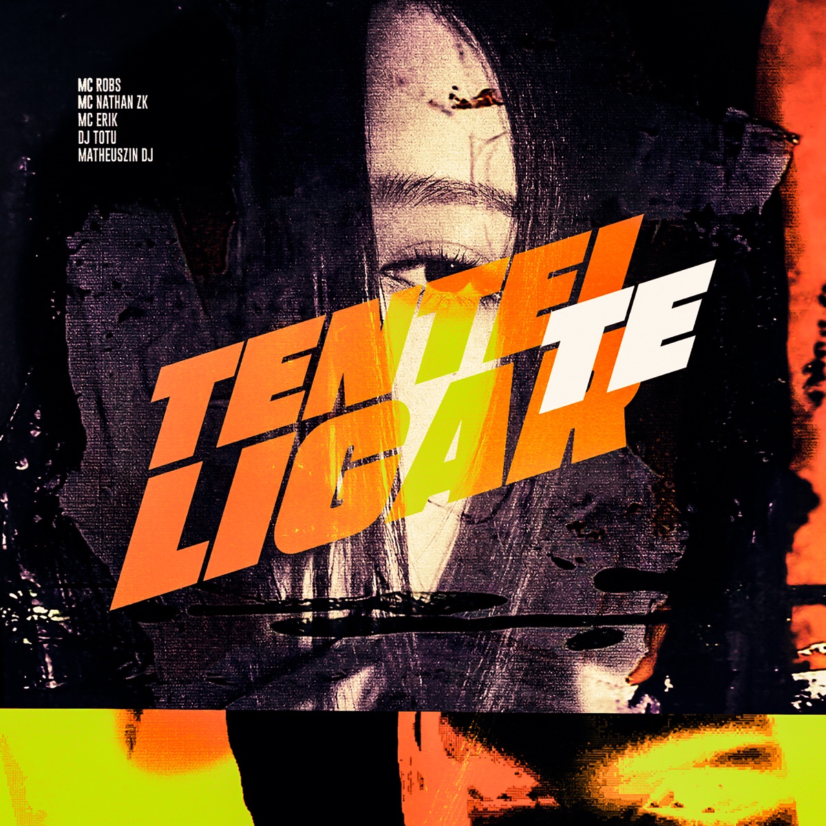 Tentei Te Ligar (feat. Matheuszin DJ) - Single by DJ Totu, Mc Nathan ZK, Mc Robs & MC Erik album cover