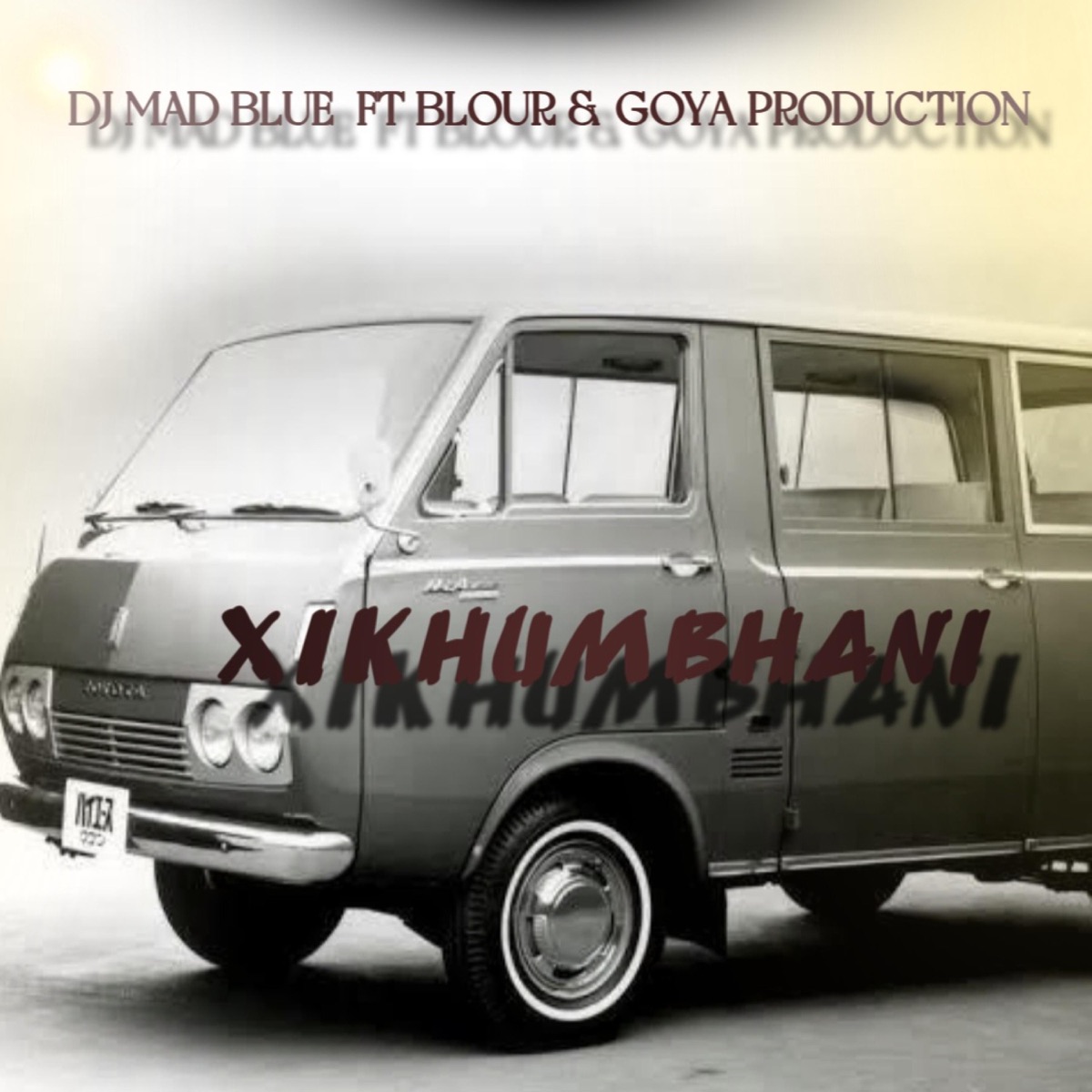 Xikhumbhani (feat. Blour & Goya Production) - Single by DJ Mad Blue album cover