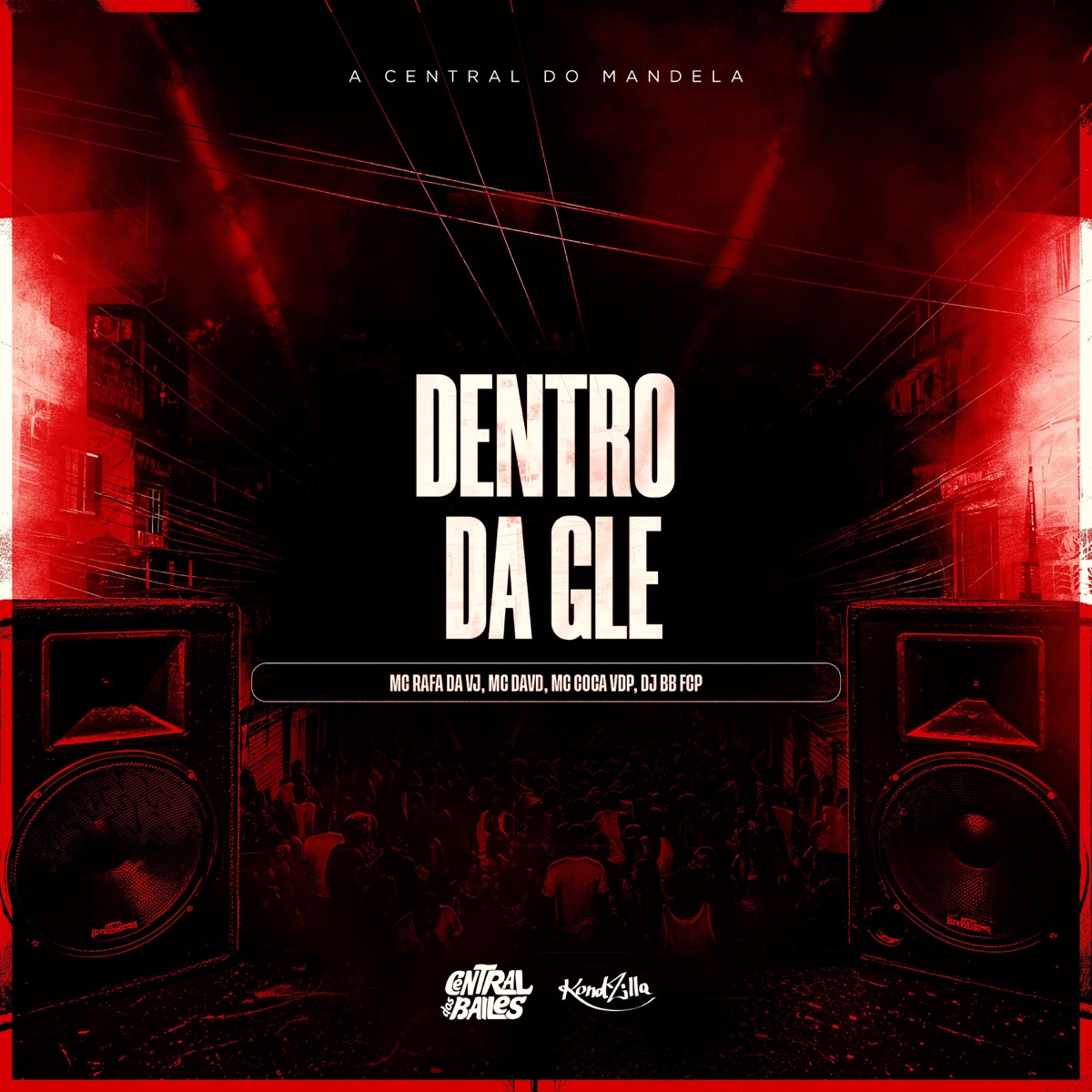 Dentro da GLE - Single by DJ BB FCP, Mc Rafa Da Vj, Mc Coca VDP & MC David album cover