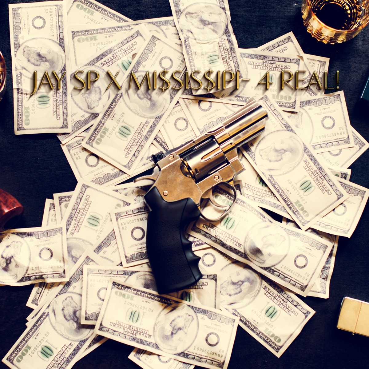 4 Real! - Single by Jay SP & Mi$sis$ipi album cover