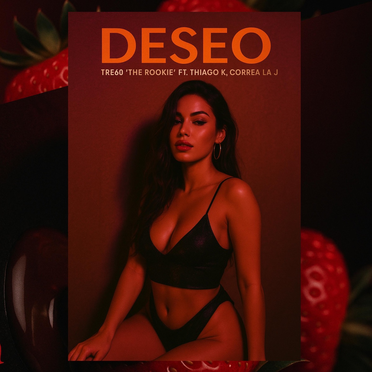 Deseo (feat. Tre60 “The Rookie” & Correa La J) - Single by Thiago K album cover