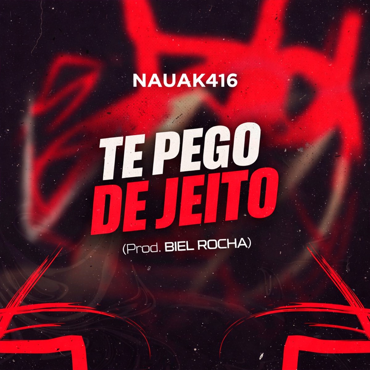 Te Pego de Jeito - Single by Nauak416 album cover