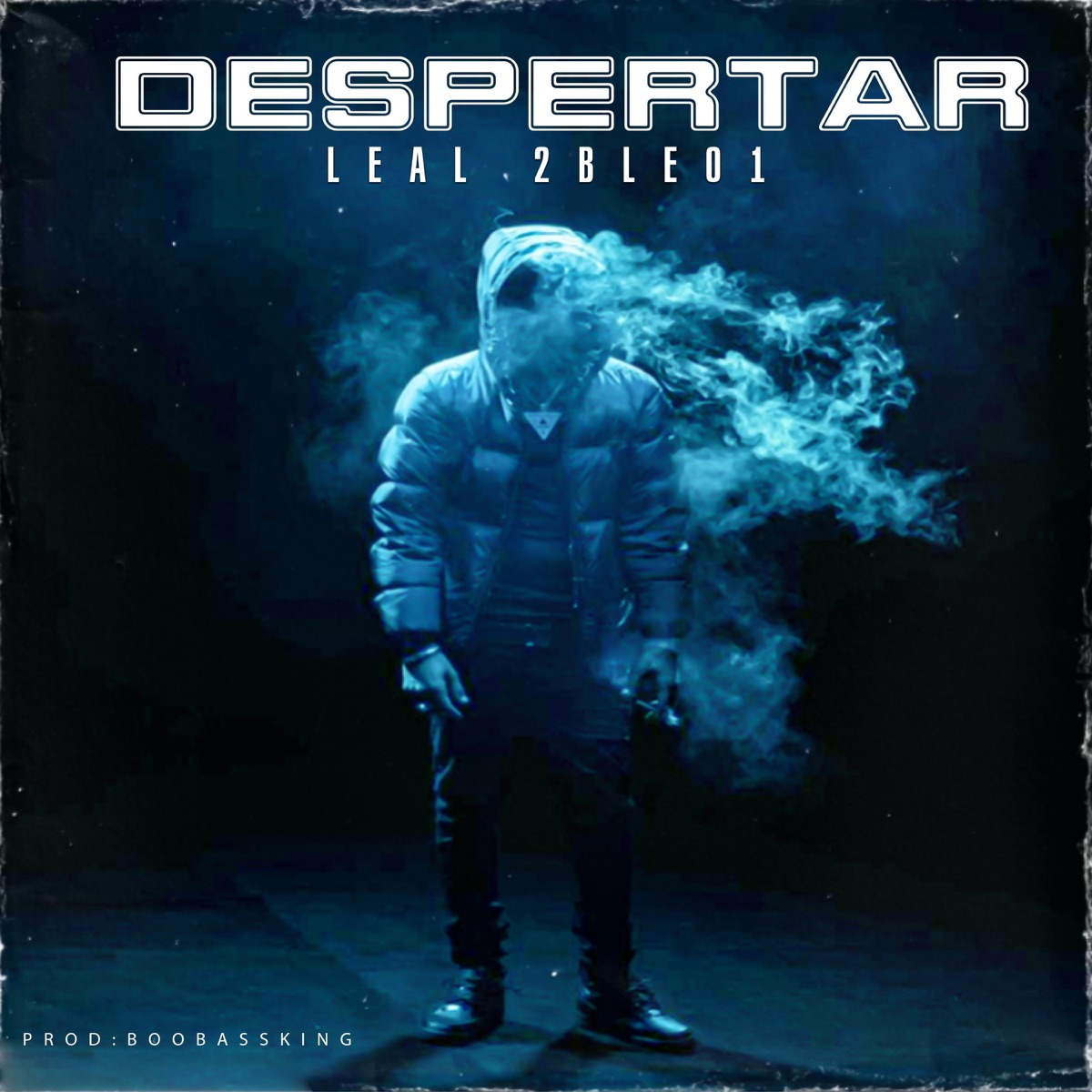 Despertar - Single by Leal 2ble01 album cover