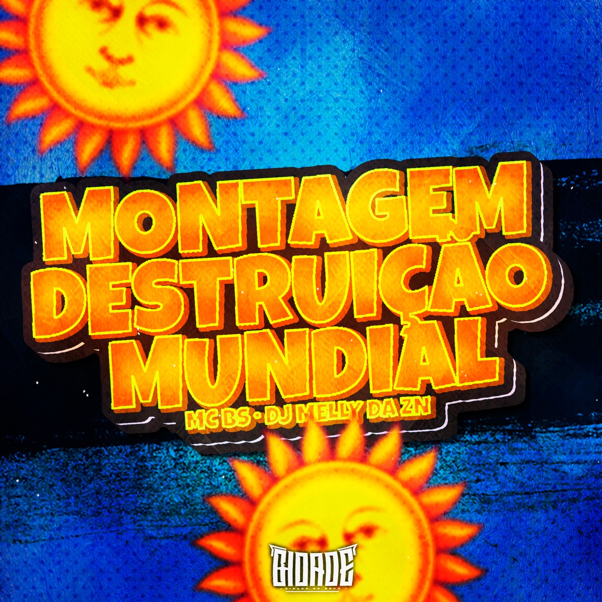 MONTAGEM DESTRUIÇÃO MUNDIAL - Single by Mc BS & DJ MELLY DA ZN album cover