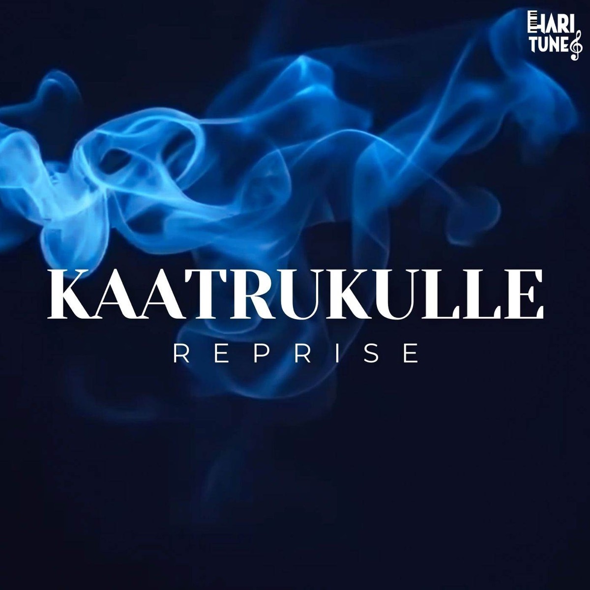 Kaatrukulle (Reprise) - Single by Hari Tunes album cover