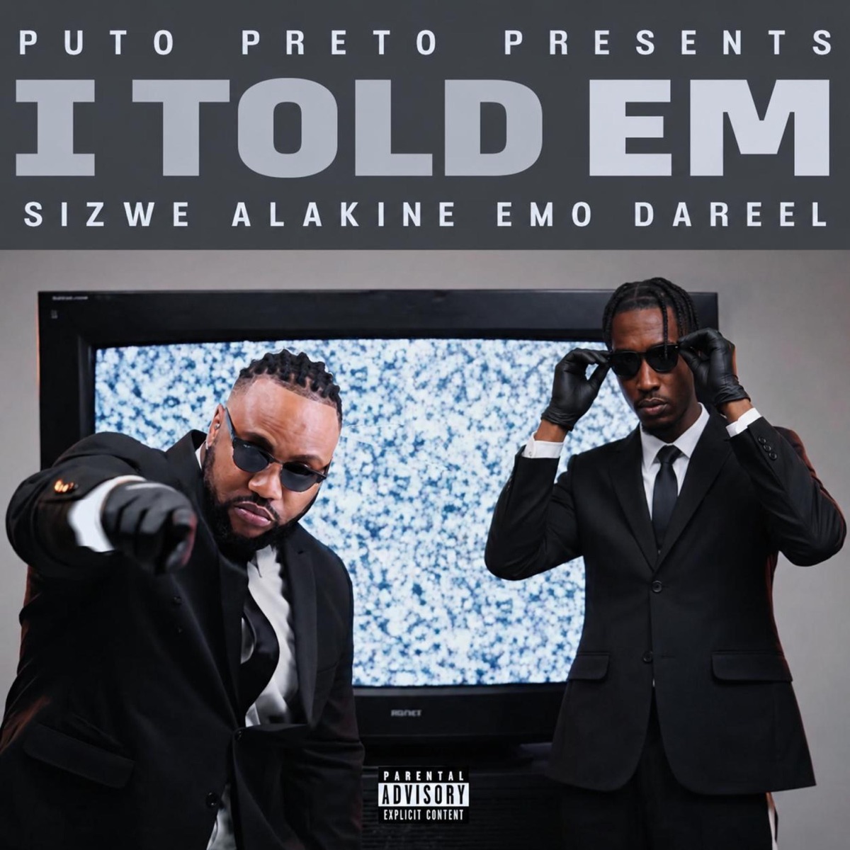 I TOLD EM (feat. Sizwe Alakine) - Single by EMO Dareel Wan album cover