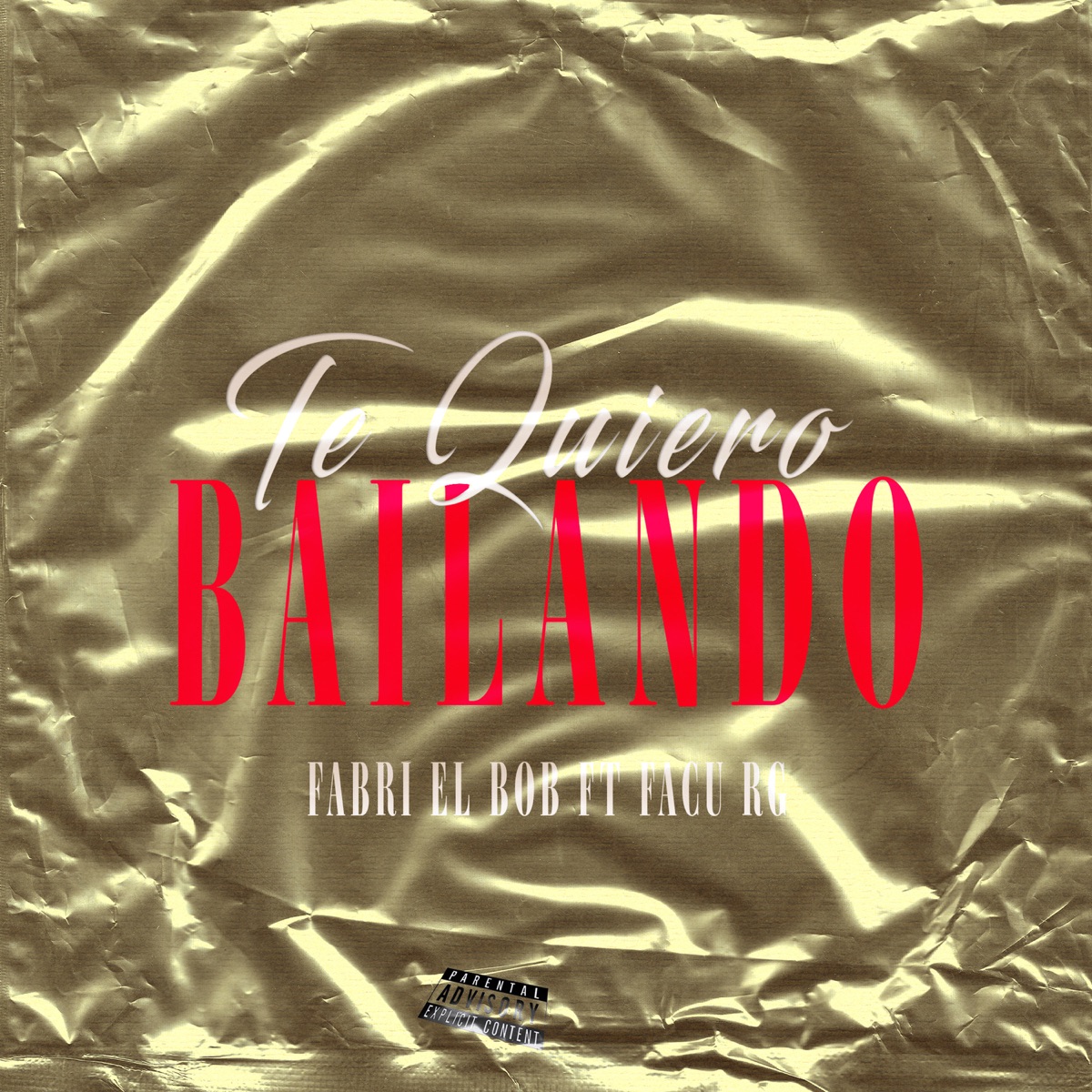 Te Quiero Bailando - Single by Fabri El Bob & Facu RG album cover