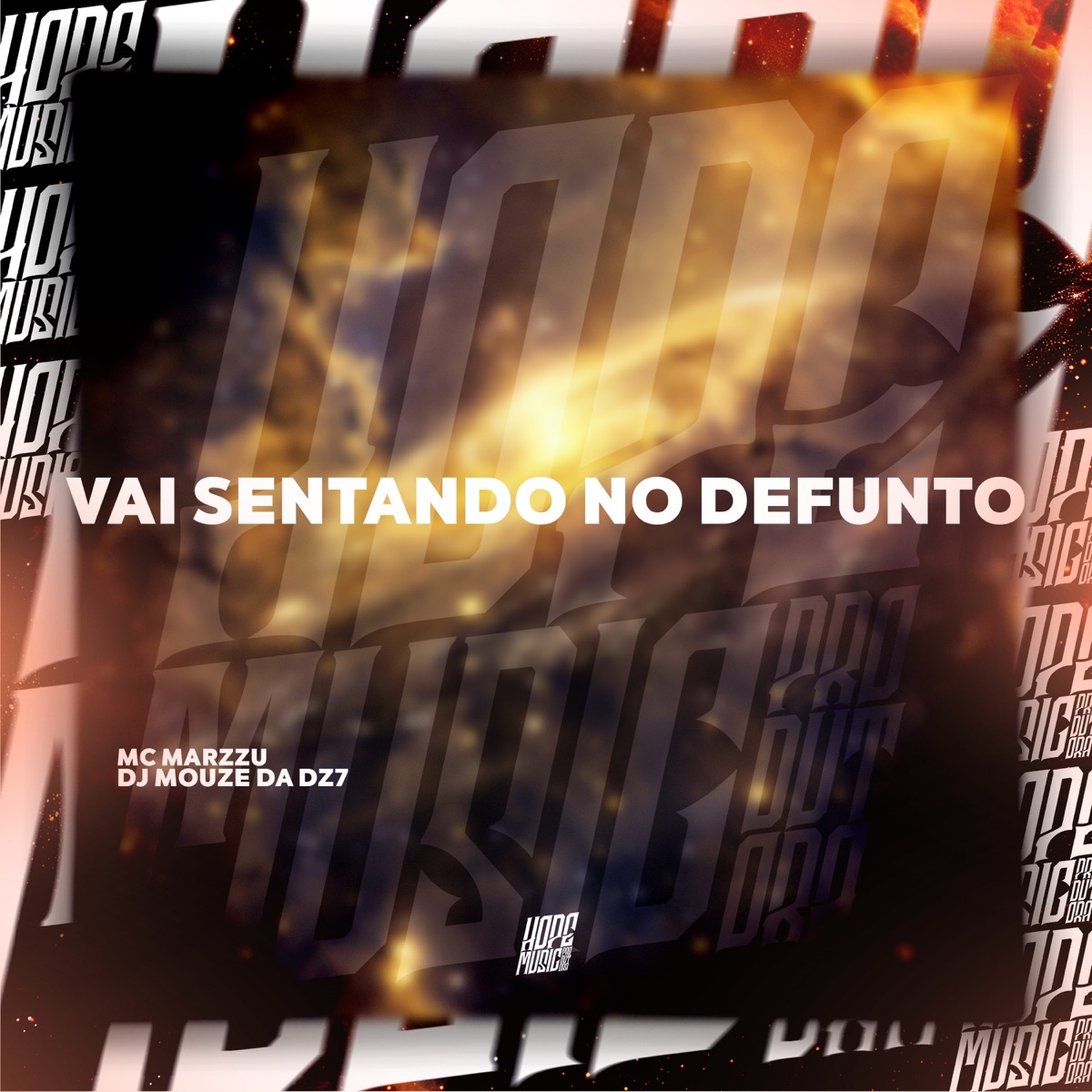 Vai Sentando no Defunto - Single by MC Marzzu & DJ MOUZE DA DZ7 album cover