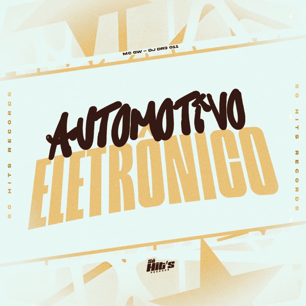 Automotivo Eletronico - Single by DJ DR3 011 & Mc Gw album cover