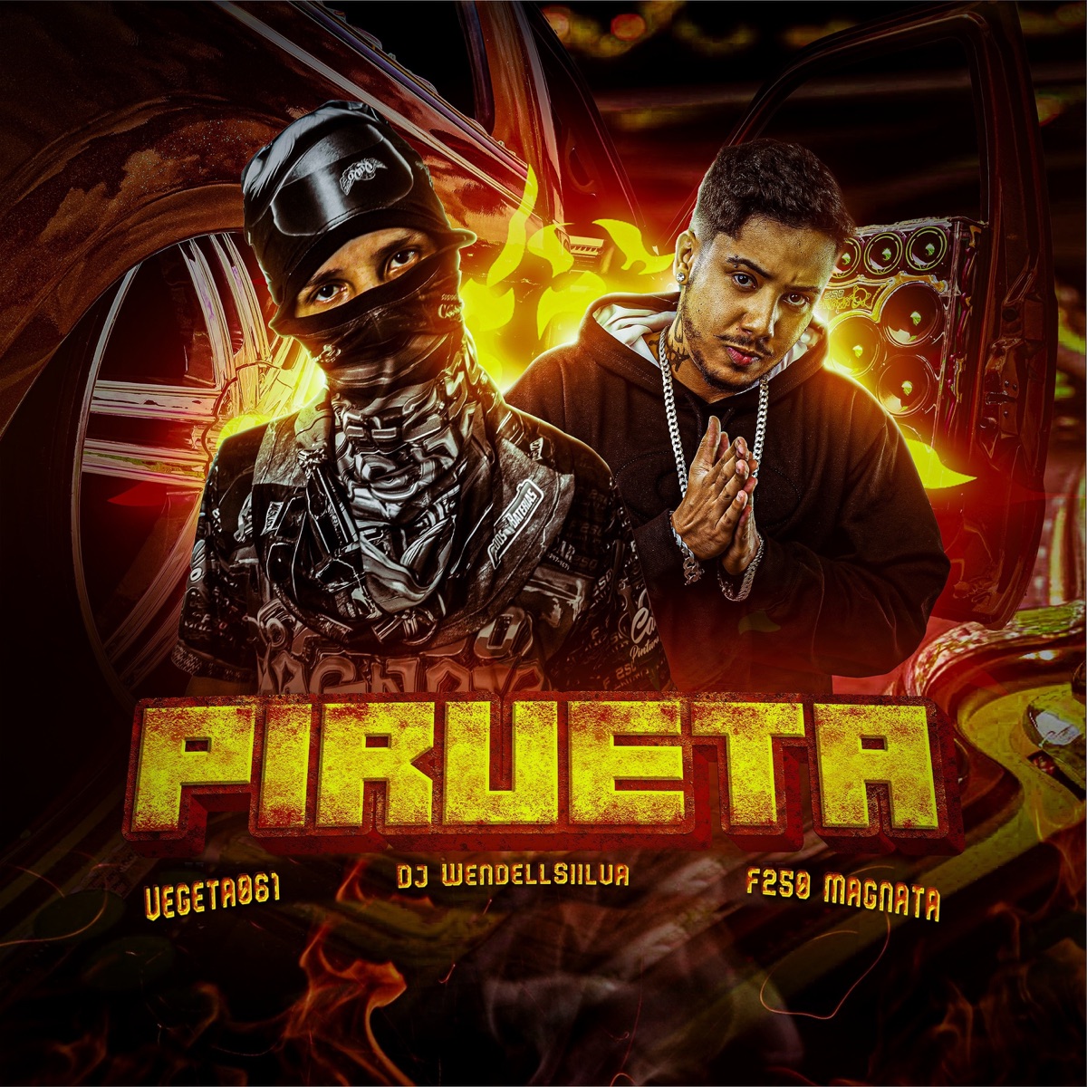 PIRUETA - Single by F250Magnata, vegeta061 & Dj WendellSiilva album cover