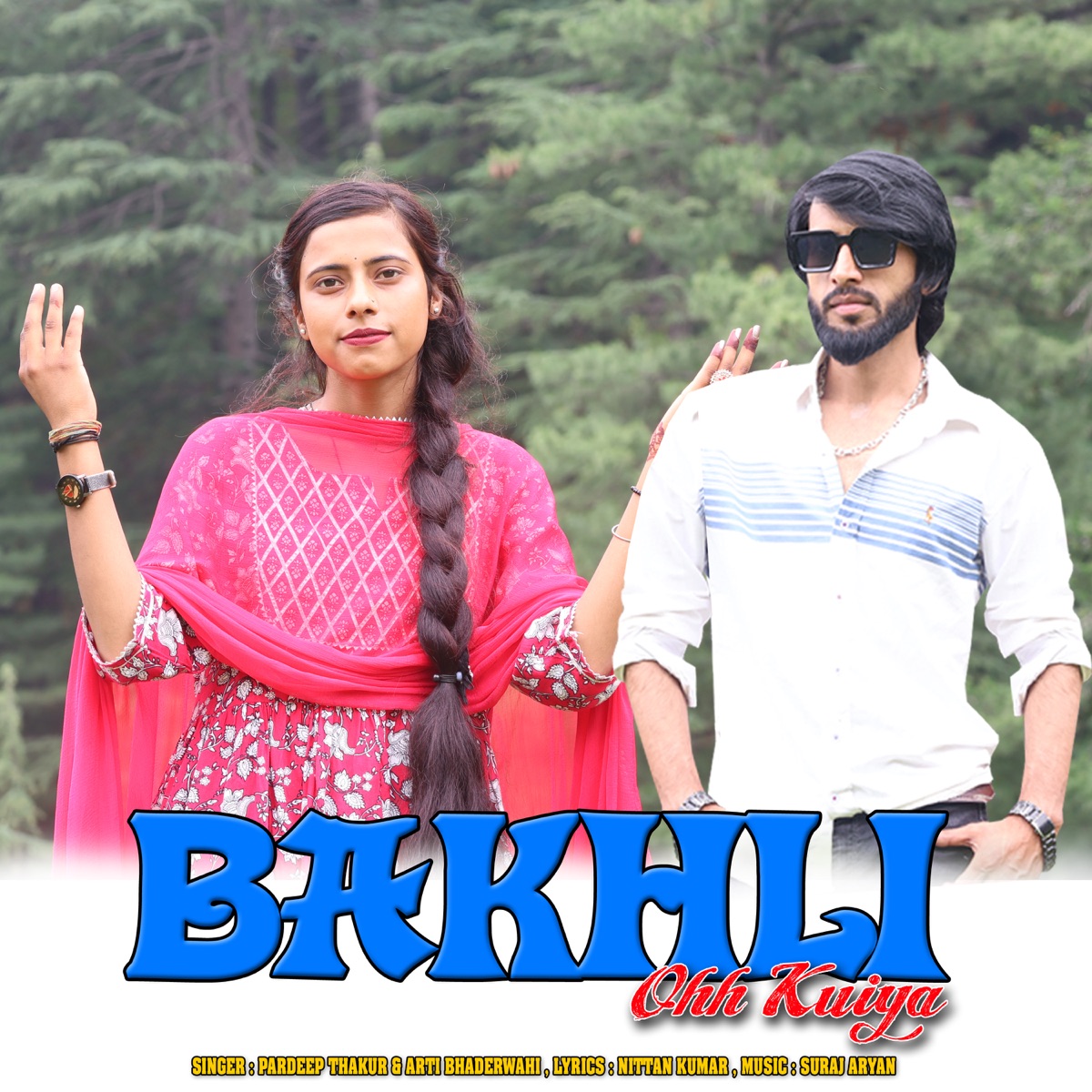 Bakhli Ohh Kuiya - Single by Pardeep Thakur & Arti Bhaderwahi album cover
