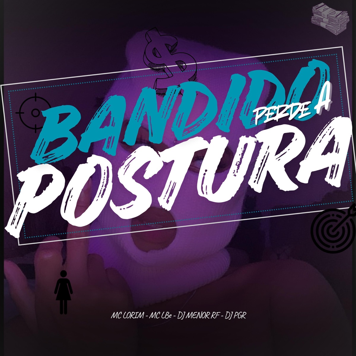 Bandido perde a Postura - Single by Mc LBe album cover