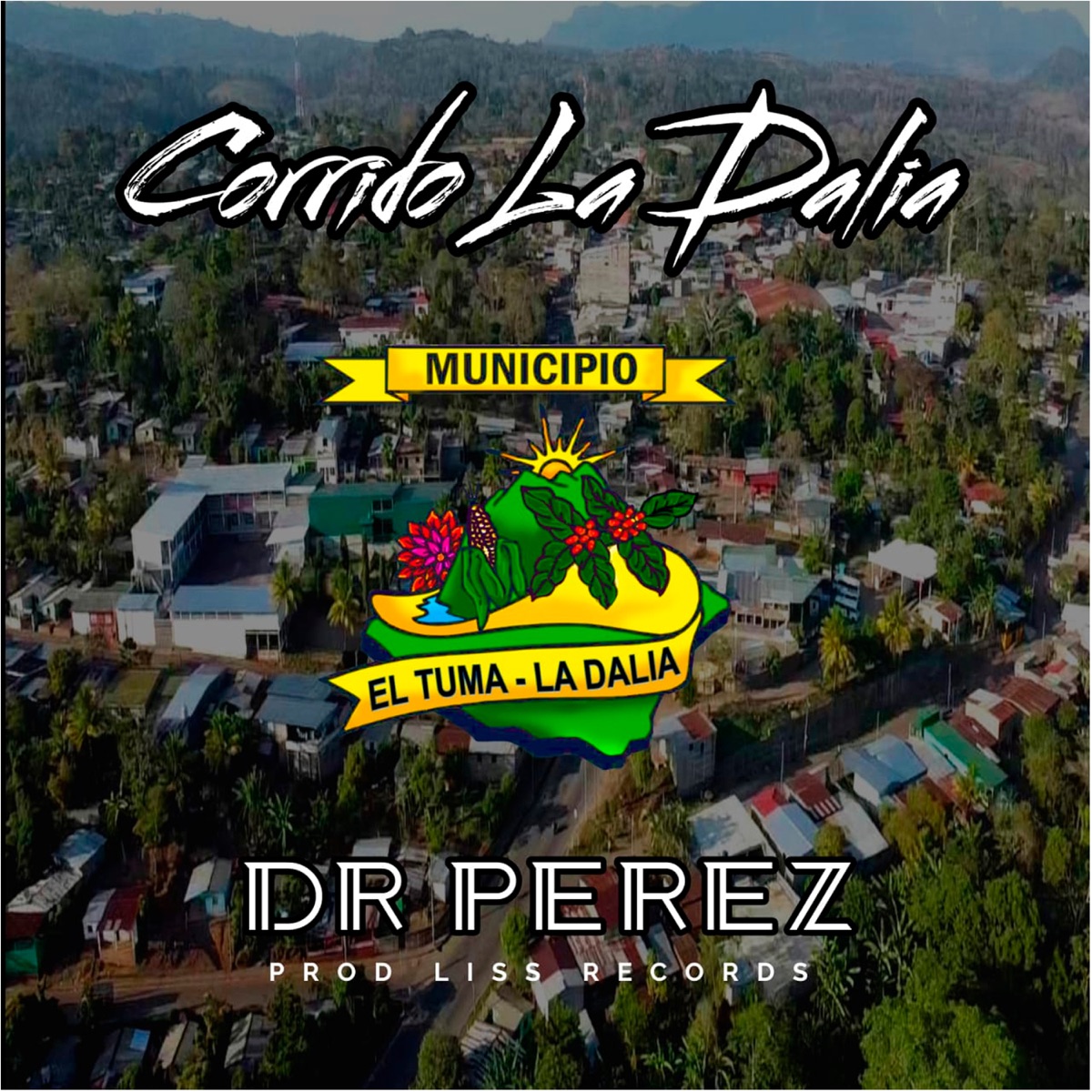 Corrido La Dalia - Single by Liss Records album cover