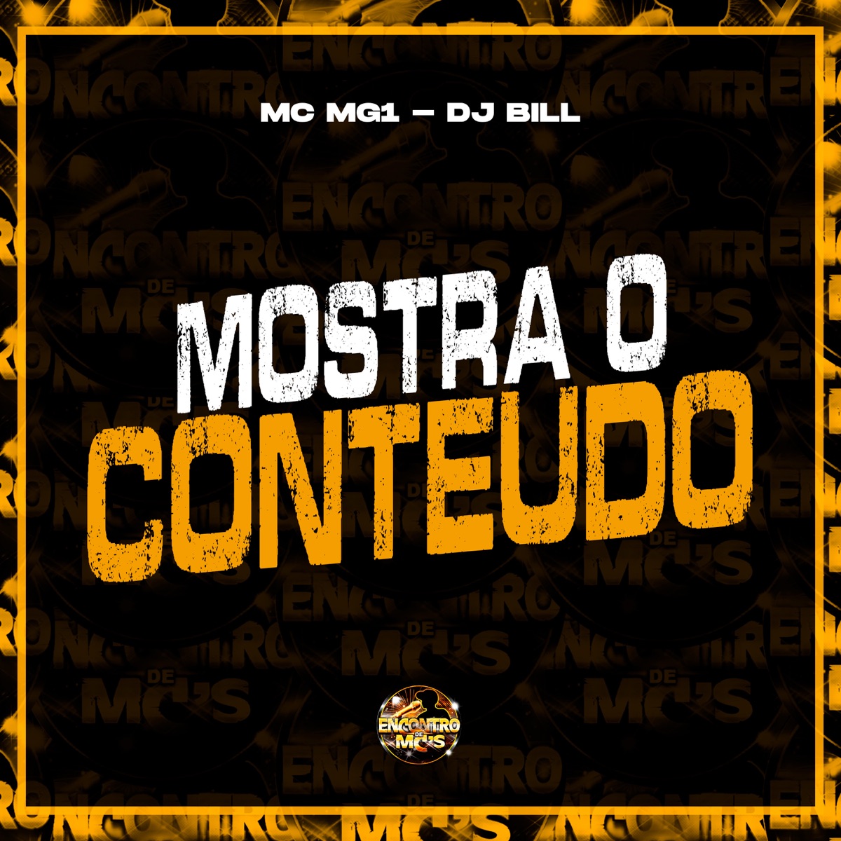 Mostra o Conteudo - Single by MC MG1 & DJ Bill album cover
