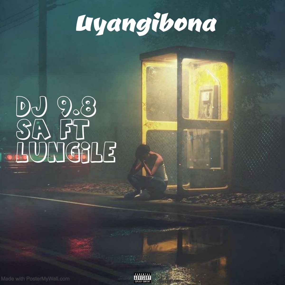 Uyangibona (feat. Lungile) - Single by Dj 9.8 SA album cover