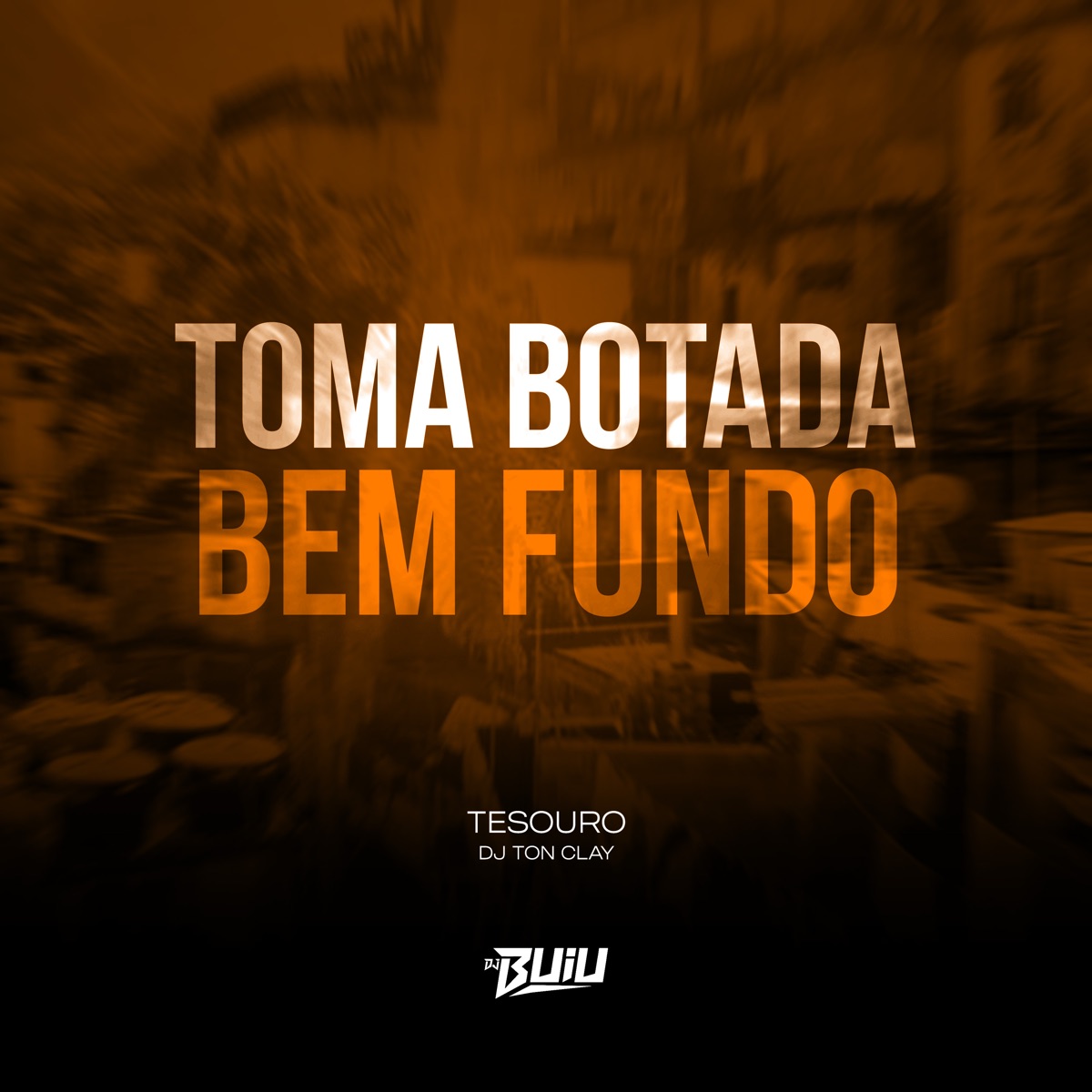 Toma Botada Bem Fundo - Single by Dj Tonclay & Tesouro album cover