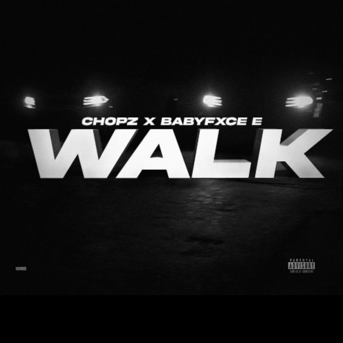 Walk (feat. Babyfxce E) - Single by Chopz album cover artwork