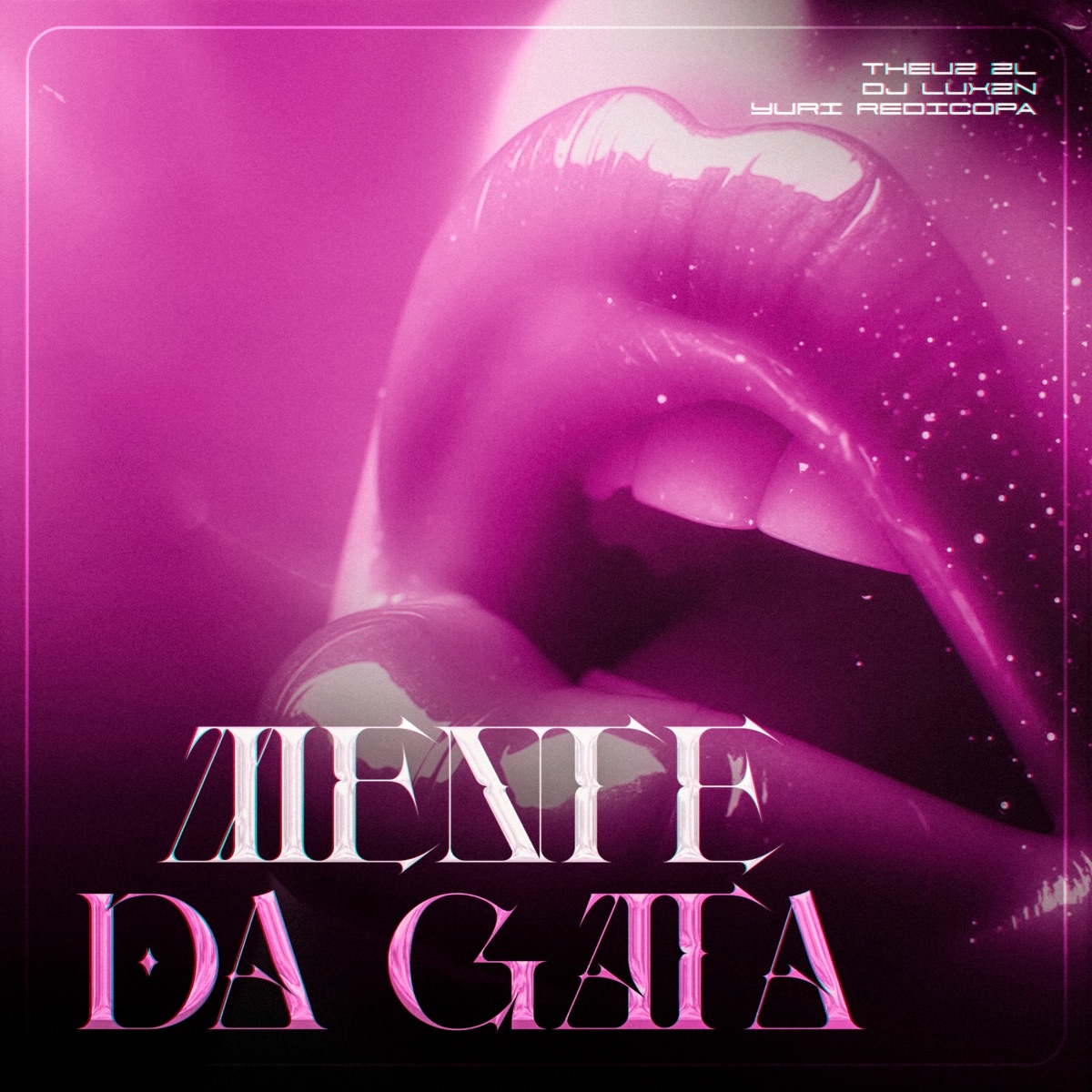 MENTE DA GATA - Single by THEUZ ZL, Yuri Redicopa & DJ LUXZN album cover
