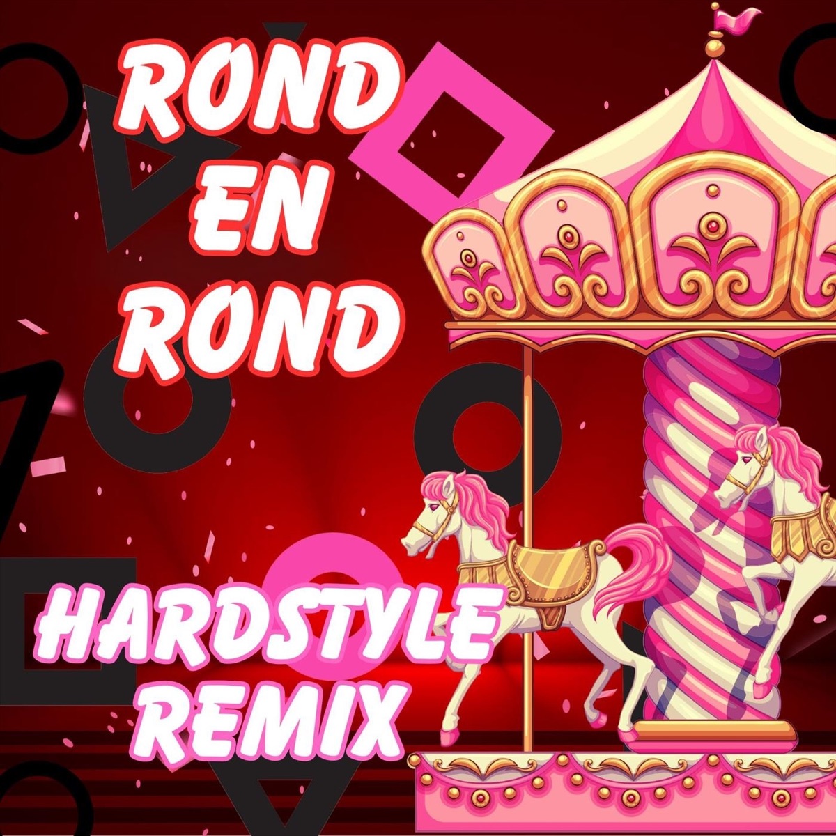 Rond En Rond (Hardstyle Mixes) - EP by Opgeblazen, Party DJ Jos & Shakin DJ's album cover