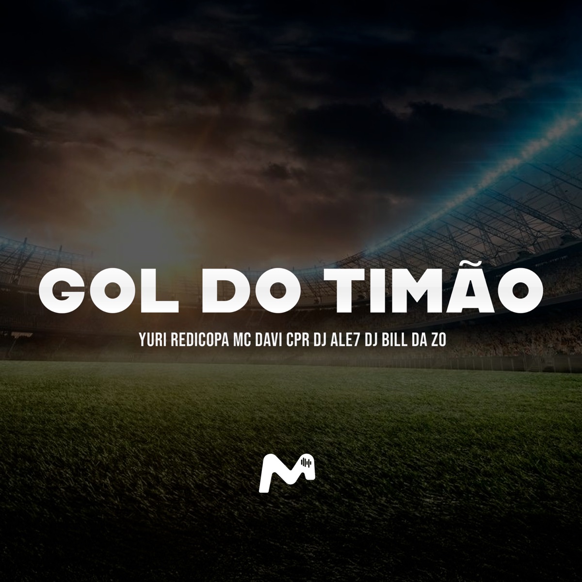 GOL DO TIMÃO - Single by Yuri Redicopa, Mc Davi Cpr, DJ ALE7 & DJ Bill da ZO album cover